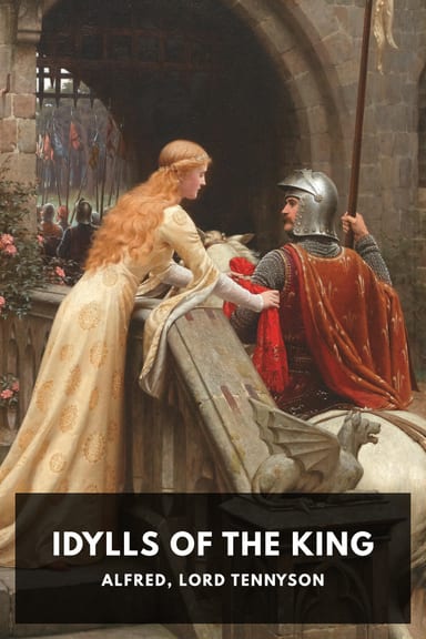 Cover of Idylls of the King by Alfred, Lord Tennyson