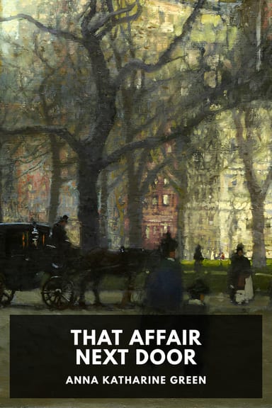Cover of That Affair Next Door by Anna Katharine Green