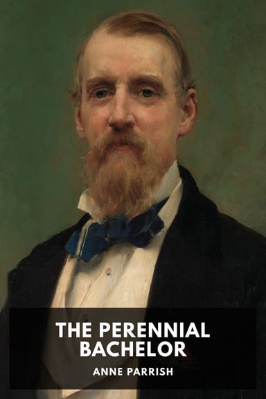 Cover of The Perennial Bachelor by Anne Parrish