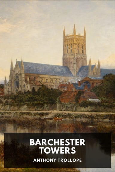 Cover of Barchester Towers by Anthony Trollope