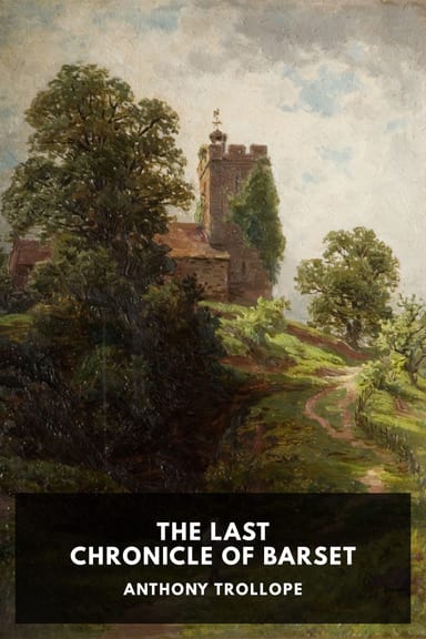 Cover of The Last Chronicle of Barset by Anthony Trollope