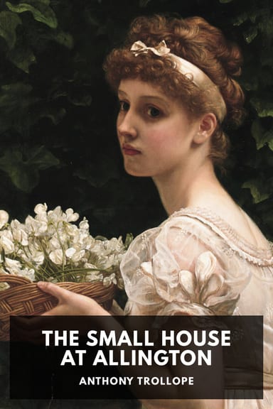 Cover of The Small House at Allington by Anthony Trollope