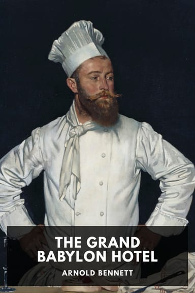 Cover of The Grand Babylon Hotel by Arnold Bennett