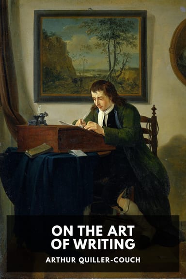 Cover of On the Art of Writing by Arthur Quiller-Couch
