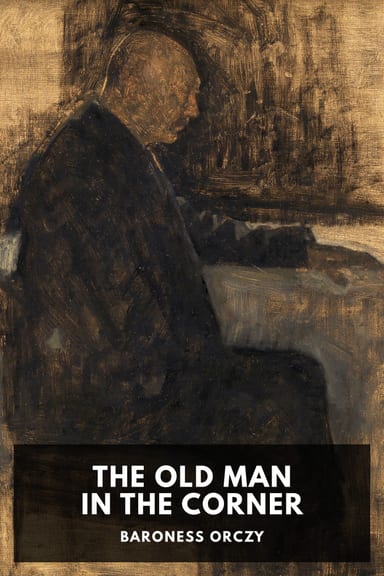 Cover of The Old Man in the Corner by Baroness Orczy