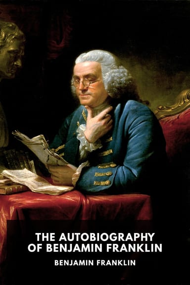Cover of The Autobiography of Benjamin Franklin by Benjamin Franklin