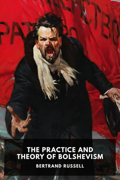Cover of The Practice and Theory of Bolshevism by Bertrand Russell