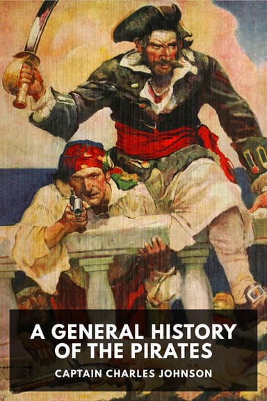 Cover of A General History of the Pirates by Captain Charles Johnson