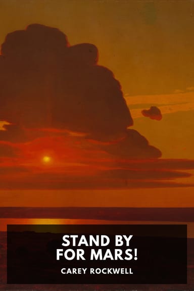 Cover of Stand by for Mars! by Carey Rockwell