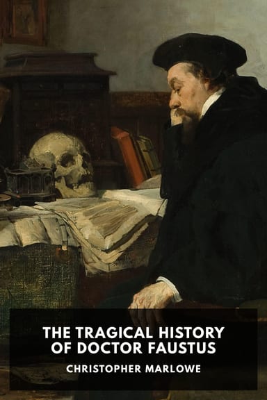 Cover of The Tragical History of Doctor Faustus by Christopher Marlowe