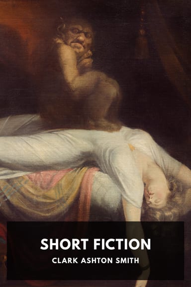 Cover of Short Fiction by Clark Ashton Smith