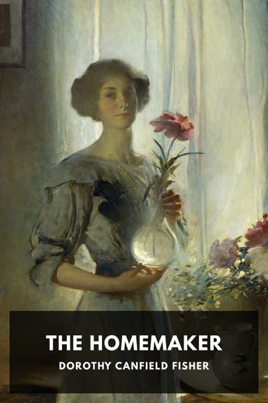 Cover of The Homemaker by Dorothy Canfield Fisher