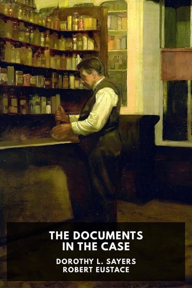 Cover of The Documents in the Case by Dorothy L. Sayers; Robert Eustace