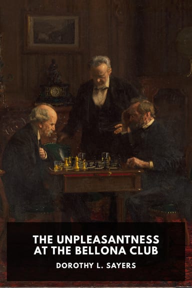 Cover of The Unpleasantness at the Bellona Club by Dorothy L. Sayers