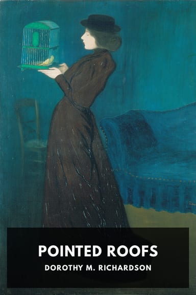 Cover of Pointed Roofs by Dorothy M. Richardson