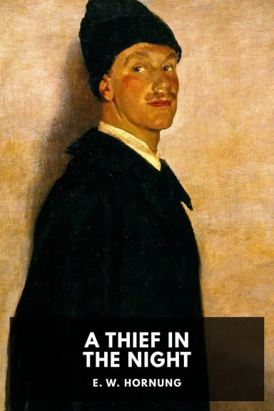 Cover of A Thief in the Night by E. W. Hornung