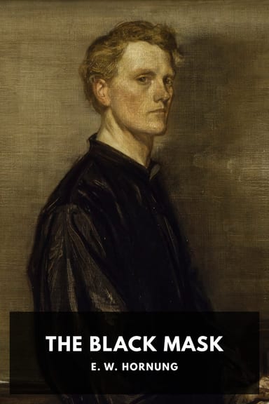 Cover of The Black Mask by E. W. Hornung