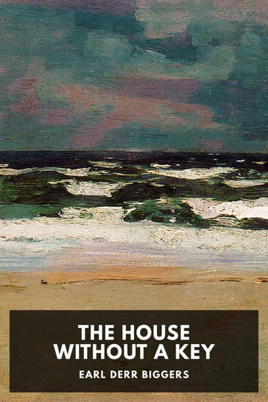 Cover of The House Without a Key by Earl Derr Biggers