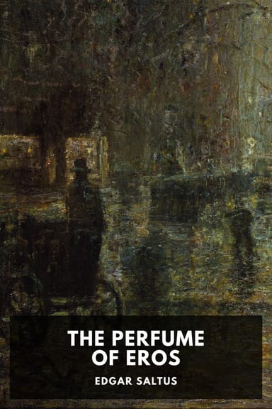 Cover of The Perfume of Eros by Edgar Saltus