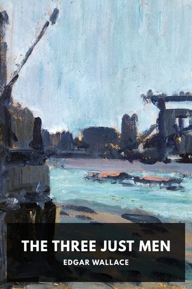 Cover of The Three Just Men by Edgar Wallace