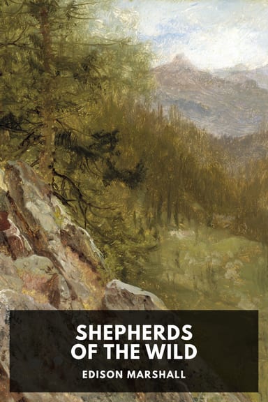 Cover of Shepherds of the Wild by Edison Marshall