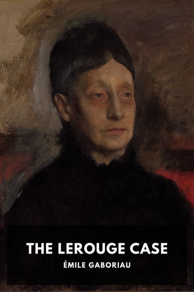 Cover of The Lerouge Case by Émile Gaboriau