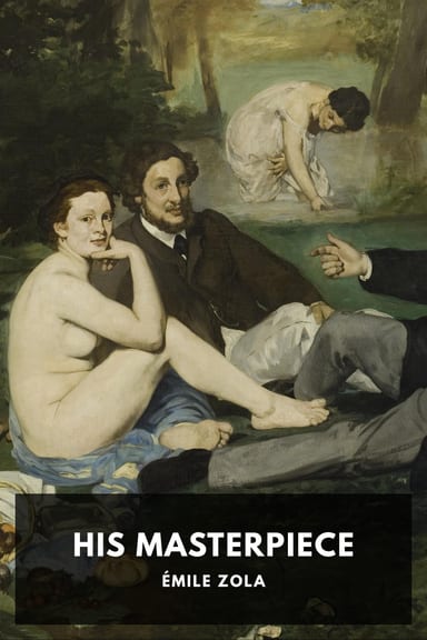 Cover of His Masterpiece by Émile Zola