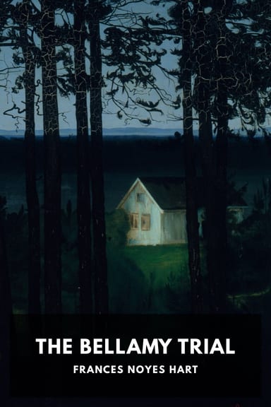 Cover of The Bellamy Trial by Frances Noyes Hart