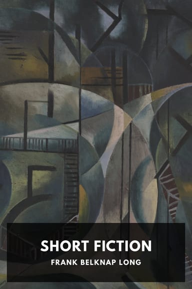 Cover of Short Fiction by Frank Belknap Long