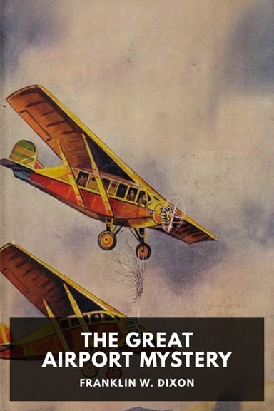 Cover of The Great Airport Mystery by Franklin W. Dixon