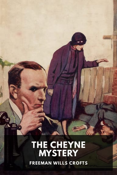 Cover of The Cheyne Mystery by Freeman Wills Crofts