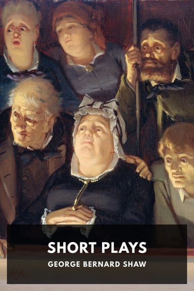 Cover of Short Plays by George Bernard Shaw