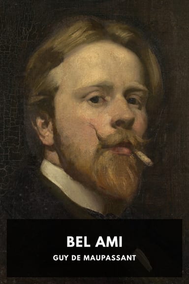 Cover of Bel Ami by Guy de Maupassant