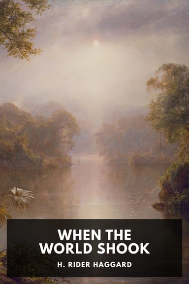 Cover of When the World Shook by H. Rider Haggard