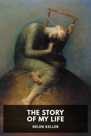 Cover of The Story of My Life by Helen Keller