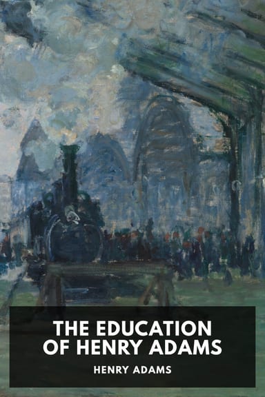 Cover of The Education of Henry Adams by Henry Adams