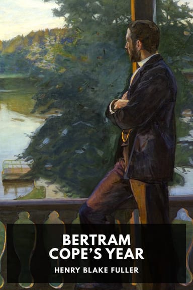 Cover of Bertram Cope’s Year by Henry Blake Fuller