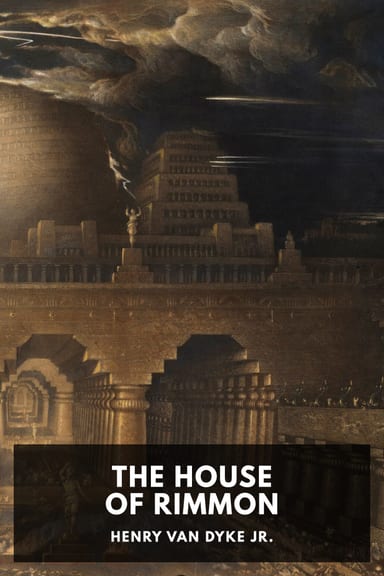 Cover of The House of Rimmon by Henry van Dyke Jr.