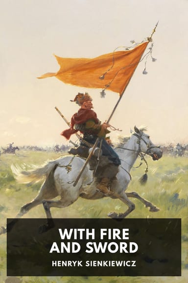 Cover of With Fire and Sword by Henryk Sienkiewicz