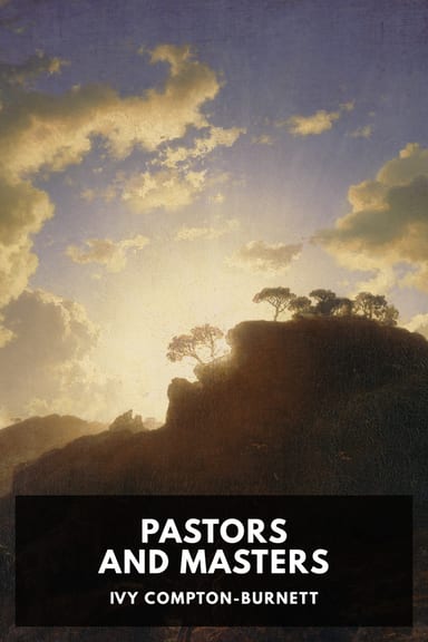 Cover of Pastors and Masters by Ivy Compton-Burnett