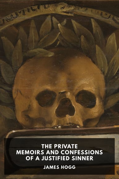 Cover of The Private Memoirs and Confessions of a Justified Sinner by James Hogg