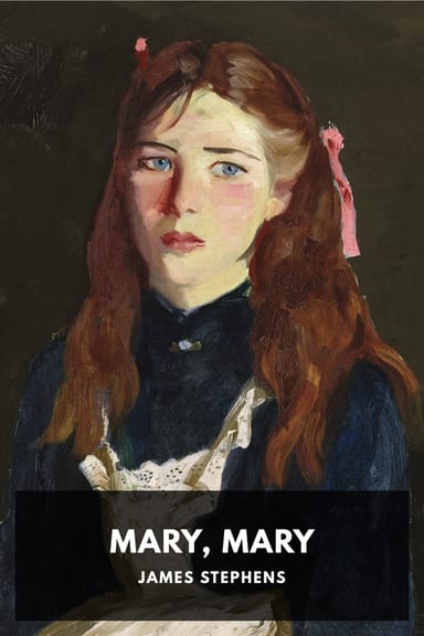 Cover of Mary, Mary by James Stephens