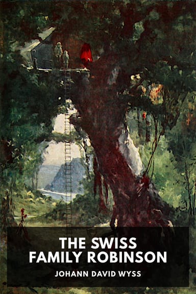 Cover of The Swiss Family Robinson by Johann David Wyss