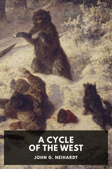 Cover of A Cycle of the West by John G. Neihardt
