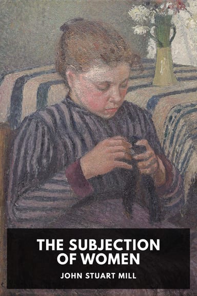 Cover of The Subjection of Women by John Stuart Mill