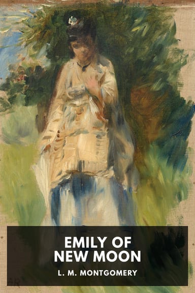 Cover of Emily of New Moon by L. M. Montgomery
