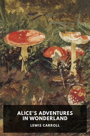 Cover of Alice’s Adventures in Wonderland by Lewis Carroll