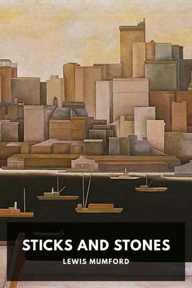 Cover of Sticks and Stones by Lewis Mumford