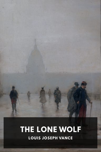 Cover of The Lone Wolf by Louis Joseph Vance