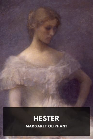 Cover of Hester by Margaret Oliphant